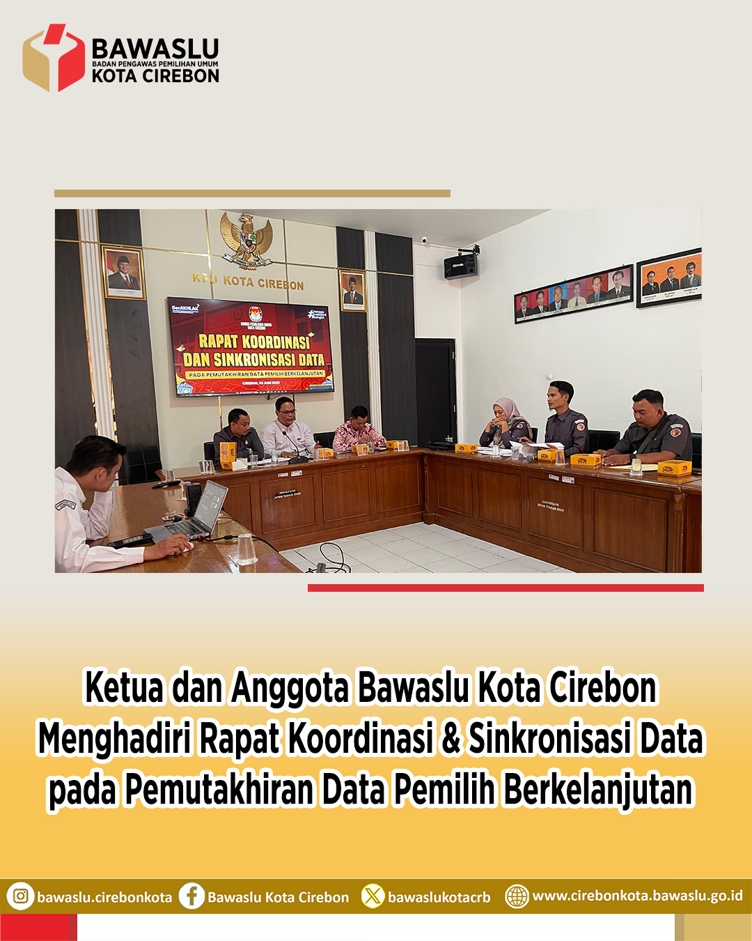 Bawaslu Kota Cirebon Hadiri Rakor Pemutakhiran Data Pemilih Berkelanjutan