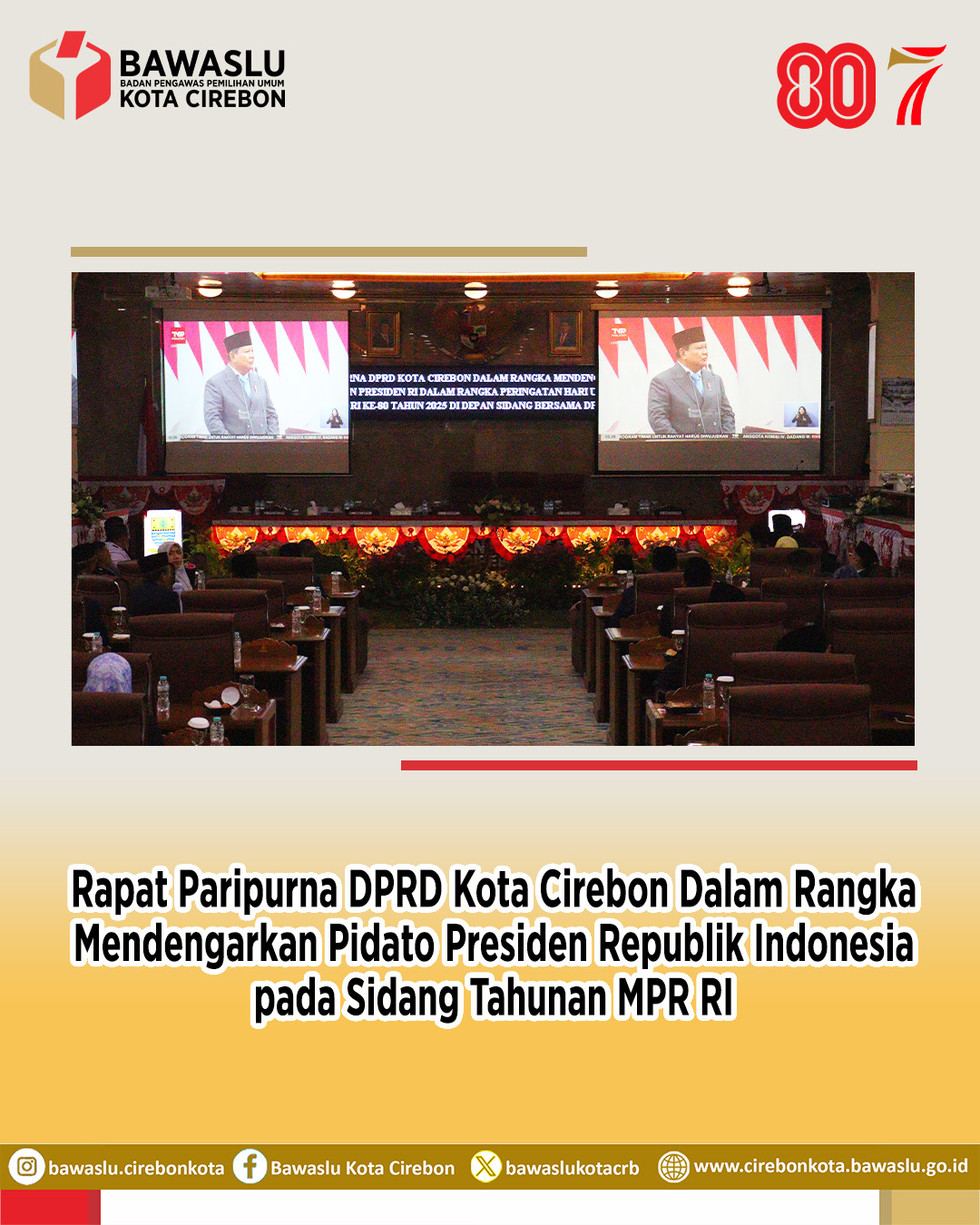 Bawaslu Kota Cirebon Menghadiri Rapat Paripurna DPRD dalam Rangka HUT ke-80 RI