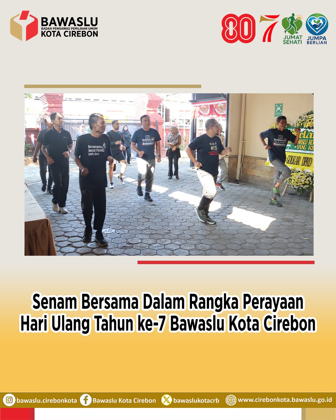 Bawaslu Kota Cirebon Adakan Senam Bersama dalam Rangka HUT ke-7 Bawaslu Kabupaten/Kota se-Indonesia