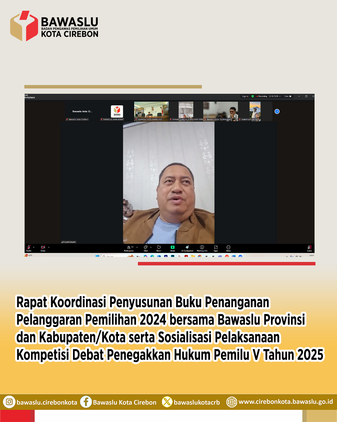 Bawaslu Kota Cirebon Ikuti Rakor Penyusunan Buku Penanganan Pelanggaran dan Sosialisasi Debat Hukum Pemilu V