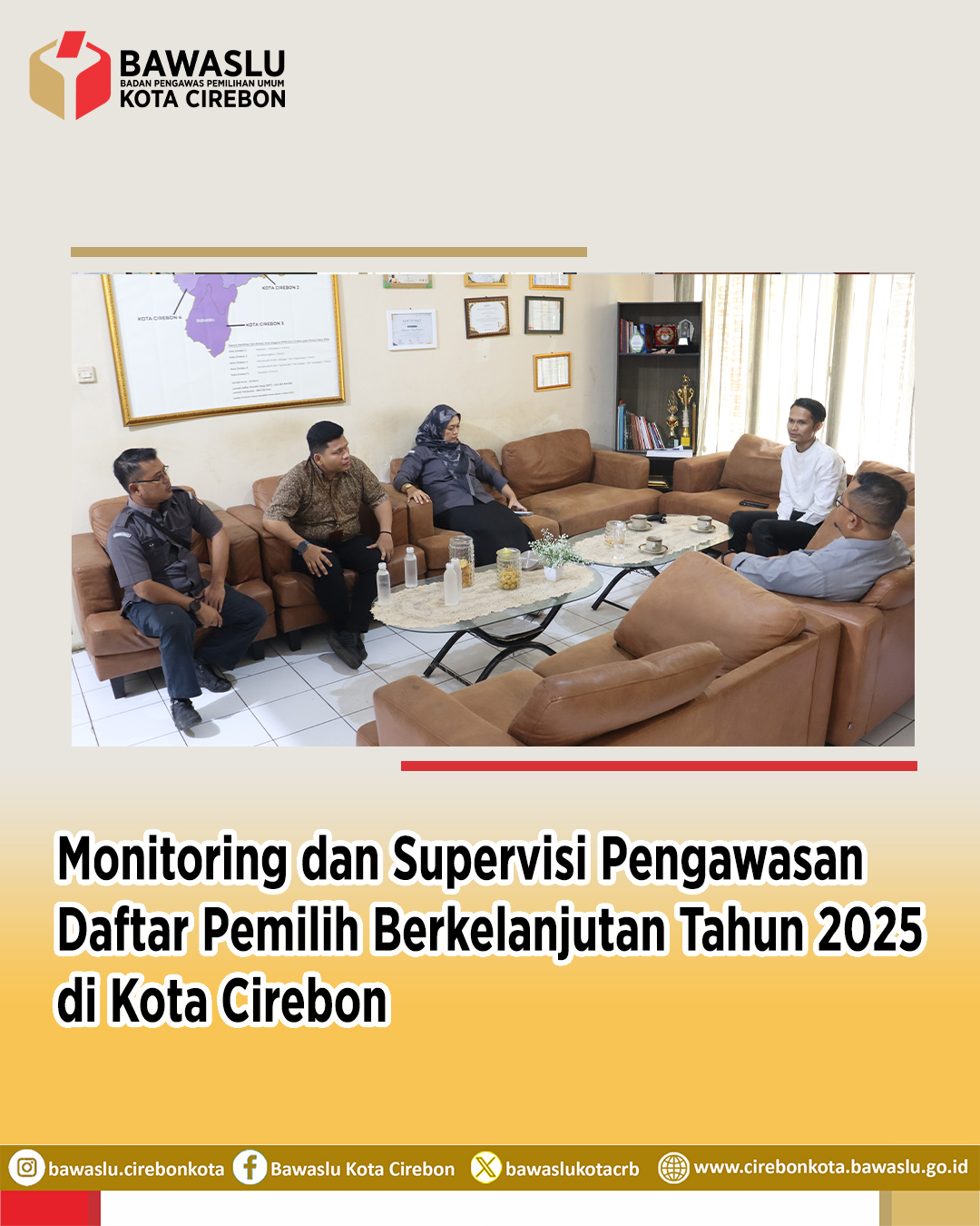 Bawaslu Kota Cirebon Terima Kunjungan Monitoring dan Supervisi Pengawasan Daftar Pemilih Berkelanjutan 2025