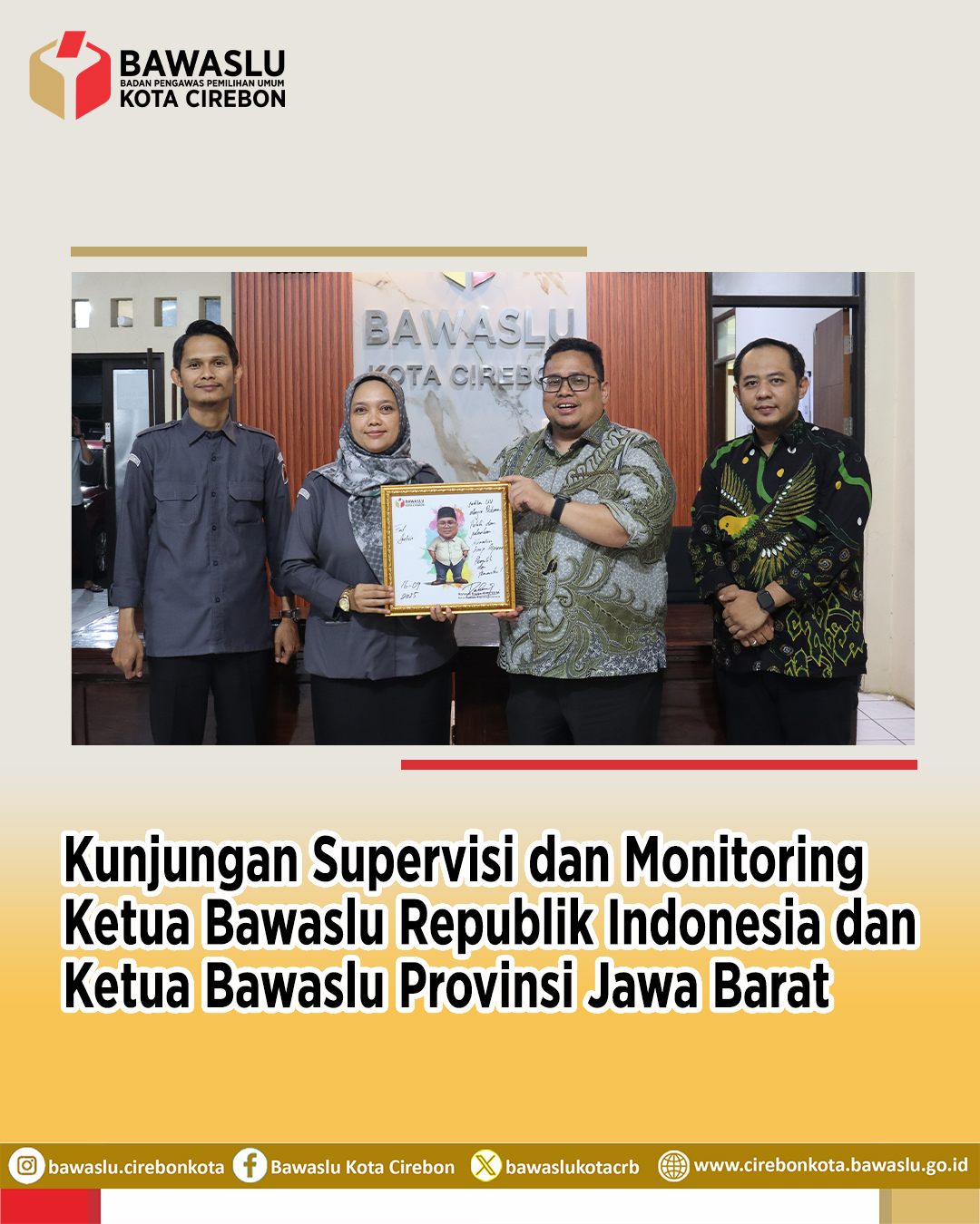 Ketua Bawaslu RI Lakukan Supervisi dan Monitoring ke Bawaslu Kota Cirebon