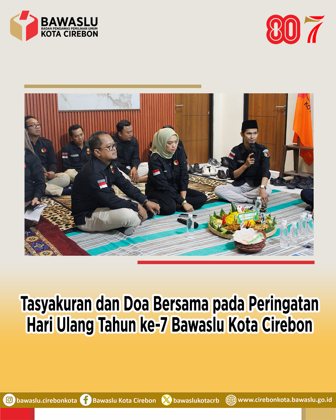 Bawaslu Kota Cirebon Gelar Tasyakuran HUT ke-7, Wujudkan Sinergi Demi Demokrasi Berkualitas
