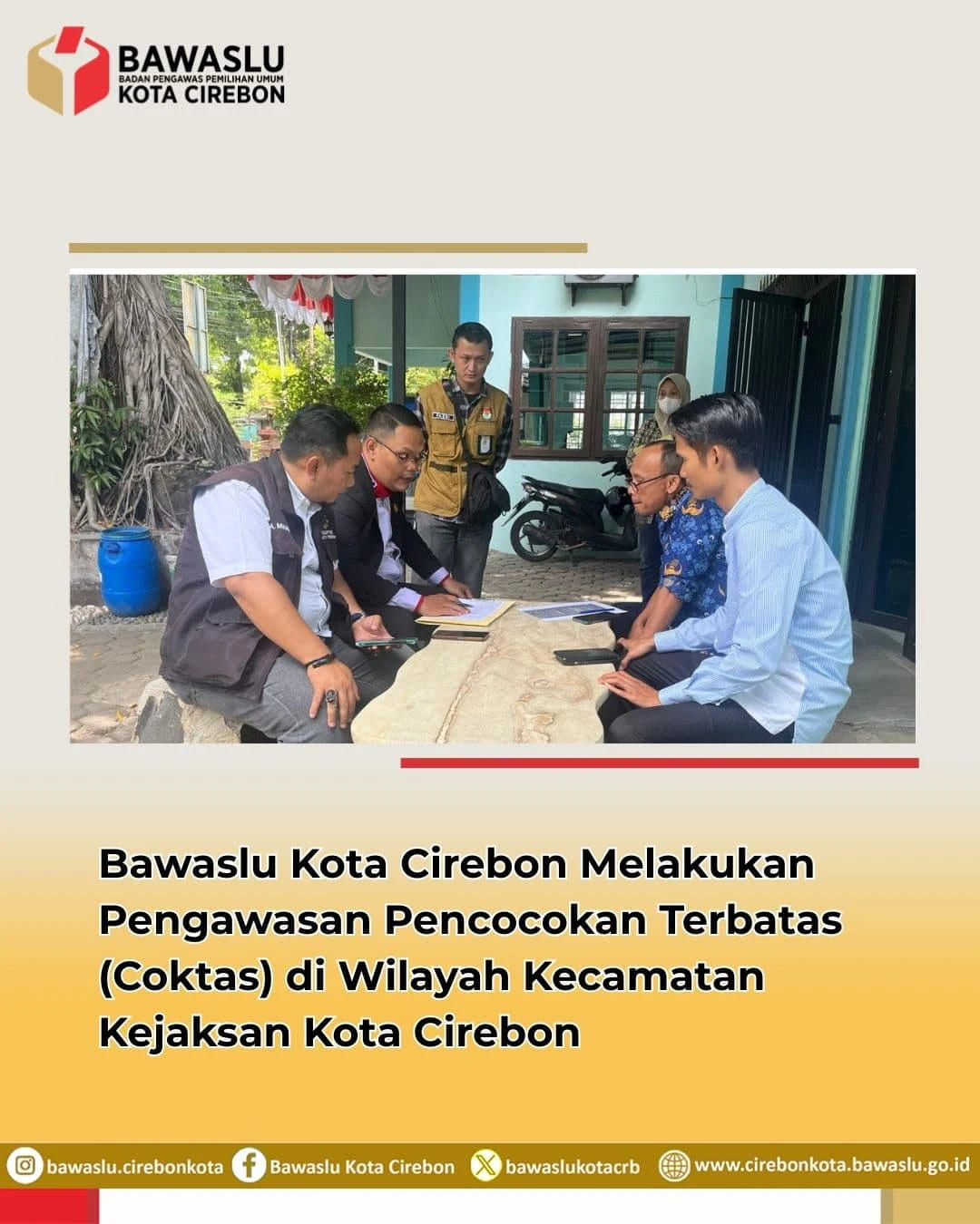 Bawaslu Kota Cirebon Awasi Pencoklitan Terbatas di Kecamatan Kejaksan