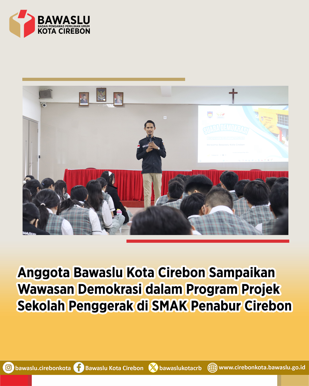Anggota Bawaslu Kota Cirebon Sampaikan Wawasan Demokrasi dalam Program Projek Sekolah Penggerak di SMAK Penabur Kota Cirebon
