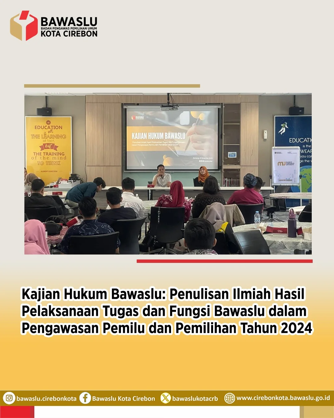 Bawaslu Kota Cirebon Hadiri Kajian Hukum terkait Penulisan Ilmiah Hasil Pelaksanaan Tugas dan Fungsi Bawaslu