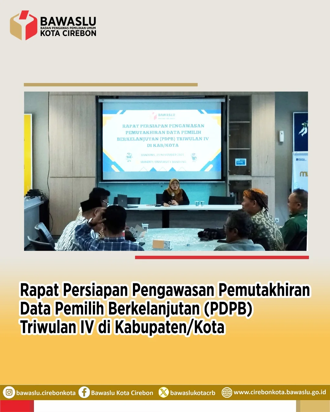 Bawaslu Kota Cirebon Hadiri Rapat Persiapan Pengawasan PDPB Triwulan IV