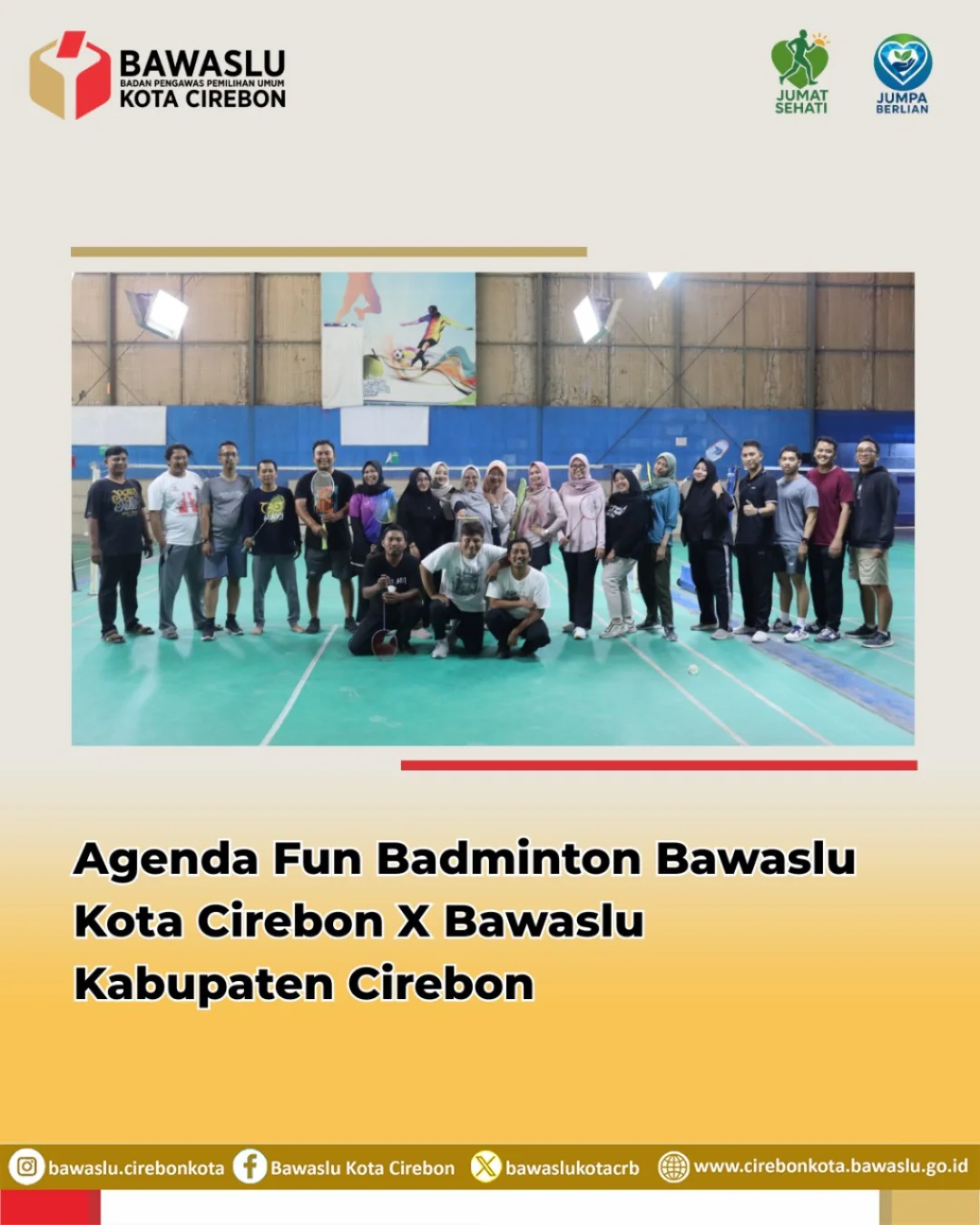 Bawaslu Kota dan Kabupaten Cirebon Pererat Sinergi lewat Fun Badminton di Agenda Jumat Sehati