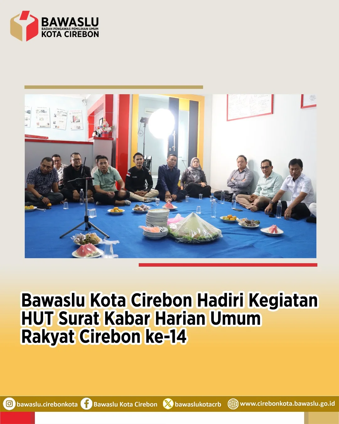 Bawaslu Kota Cirebon Hadiri HUT ke-14 Rakyat Cirebon, Apresiasi Peran Pers dalam Demokrasi