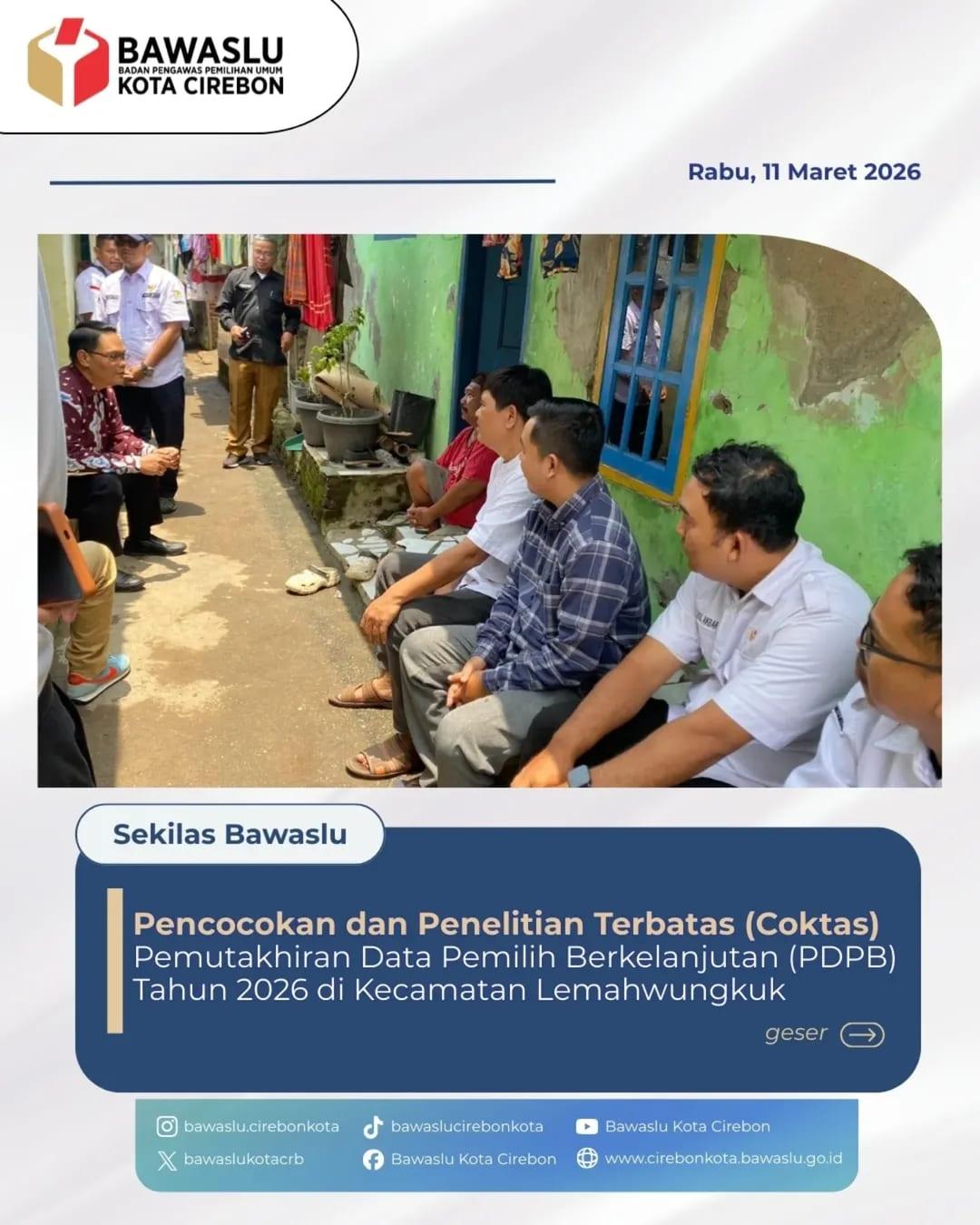 Pastikan Akurasi Data Pemilih, Bawaslu Kota Cirebon Awasi Coktas di Kecamatan Lemahwungkuk