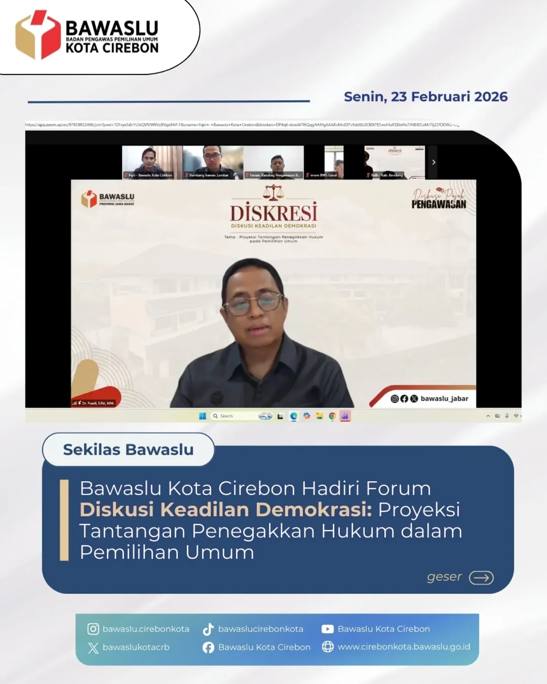 Bawaslu Kota Cirebon Hadiri Forum Diskusi Keadilan Demokrasi: Proyeksi Tantangan Penegakkan Hukum dalam Pemilihan Umum