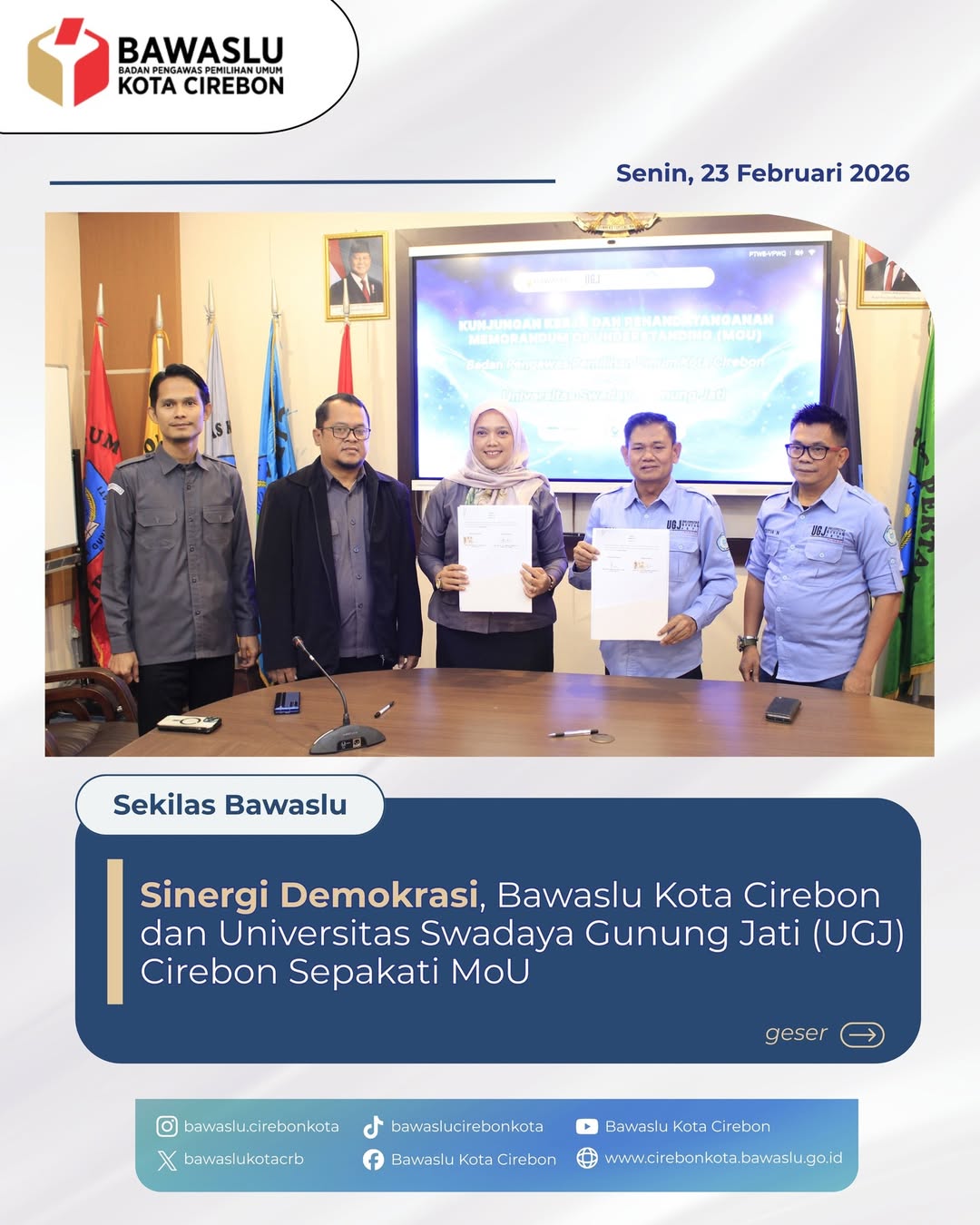 Bawaslu Kota Cirebon Resmi Teken MoU dengan Universitas Swadaya Gunung Jati, Luncurkan Program “Bawaslu Mudun Ning Kampus” untuk Perkuat Demokrasi