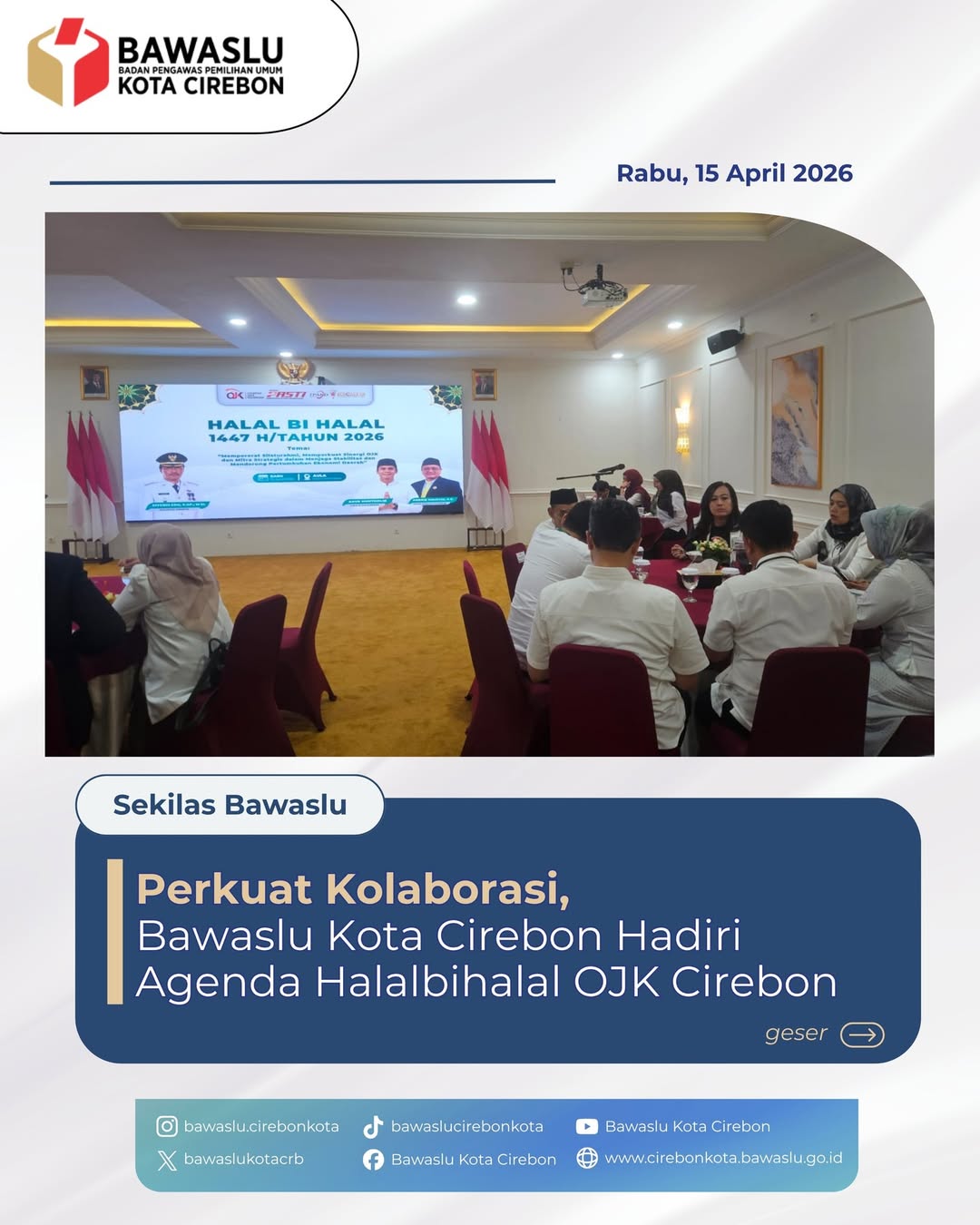 Pererat Sinergi Pascalebaran, Ketua Bawaslu Cirebon Hadiri Halalbihalal OJK