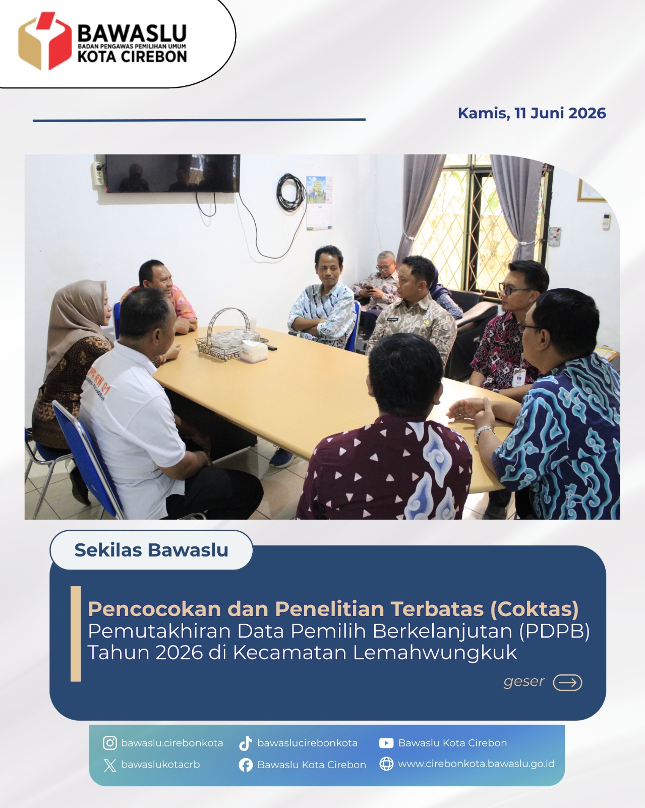 Optimalkan Validitas Data Pemilih, Bawaslu Kota Cirebon Awasi Pencocokan dan Penelitian Terbatas 