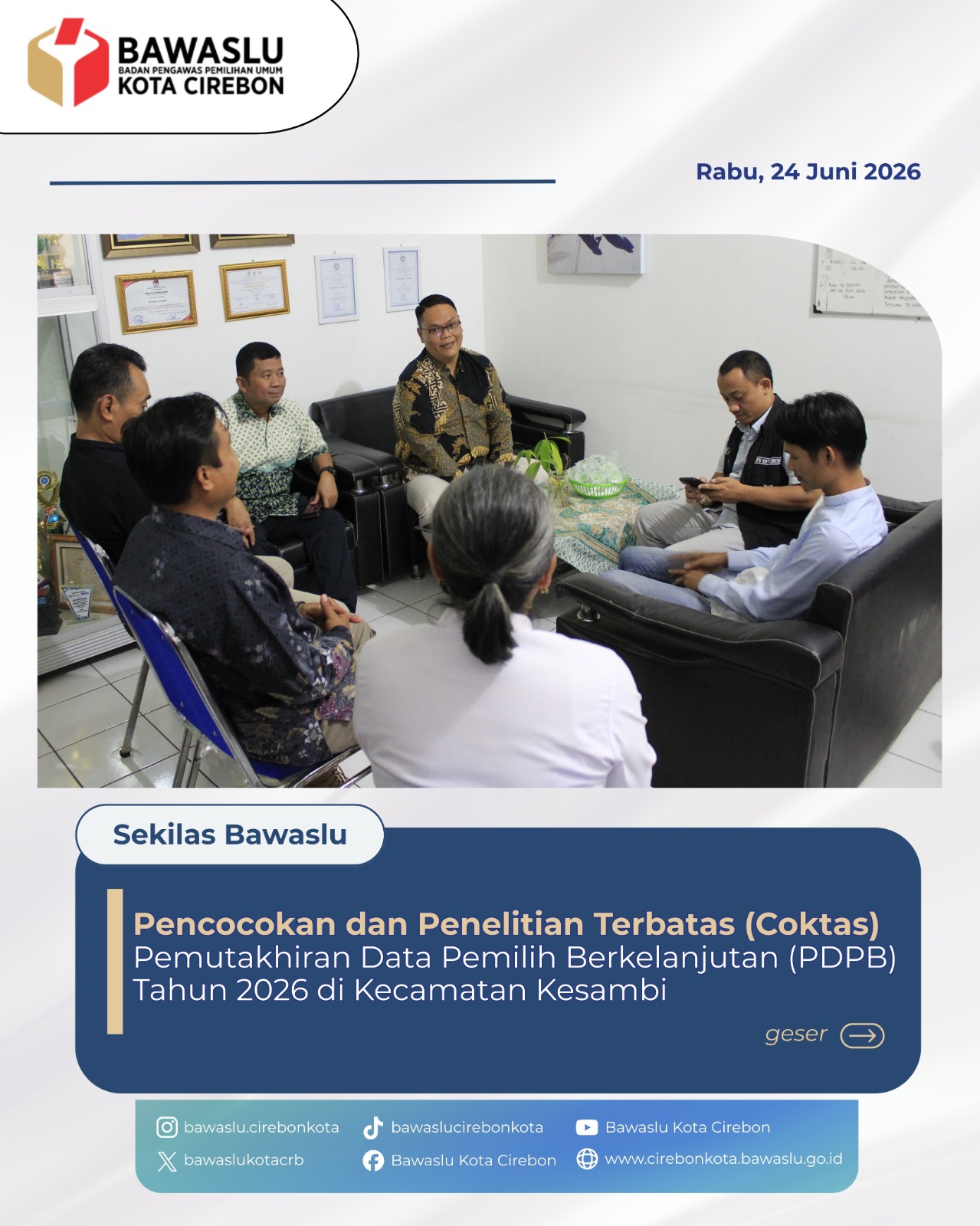 Bawaslu Kota Cirebon Lakukan Pengawasan Langsung Coktas PDPB di Kecamatan Kesambi