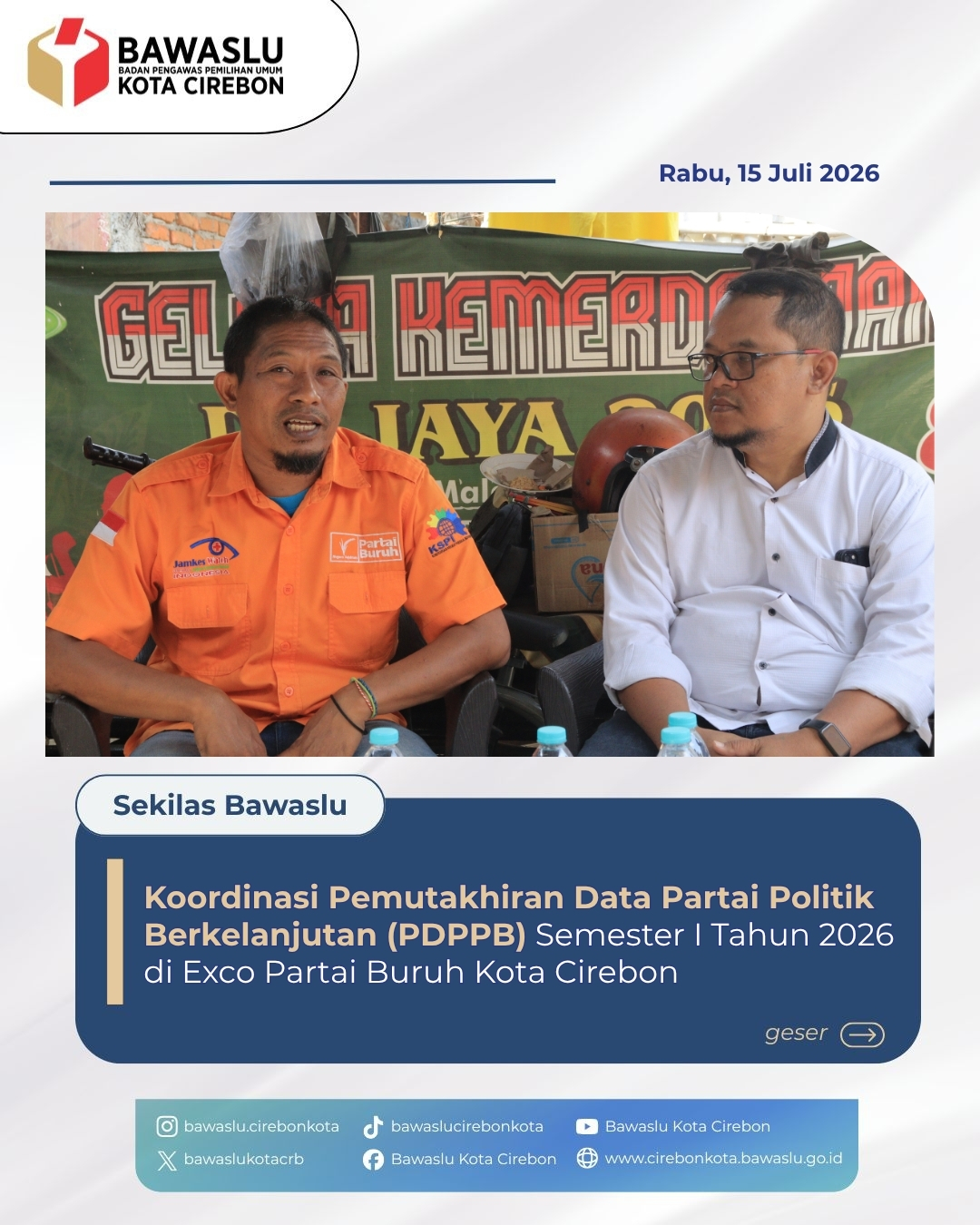 Sesuaikan Struktur Baru, Bawaslu Kota Cirebon Awasi Konsolidasi PDPPB Exco Partai Buruh