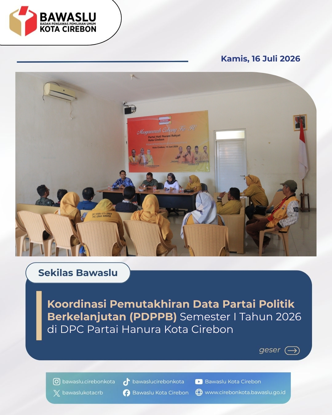 Pastikan Validitas Data Parpol, Bawaslu Kota Cirebon Awasi Koordinasi PDPPB DPC Hanura
