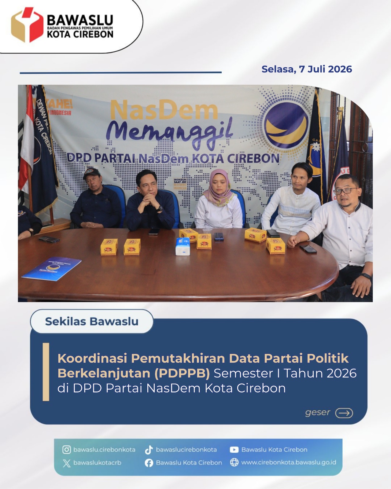 Awasi Tertib Administrasi Parpol, Bawaslu Kota Cirebon Evaluasi Hasil PDPPB NasDem Semester I