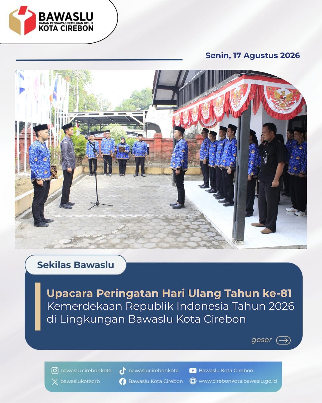 Bawaslu Kota Cirebon Gelar Upacara HUT ke-81 RI: Teguhkan Integritas Kawal Demokrasi Berkeadilan