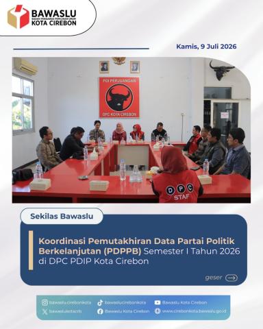 Bawaslu Kota Cirebon Gelar Koordinasi, Pastikan Validitas Pemutakhiran Data PDI Perjuangan