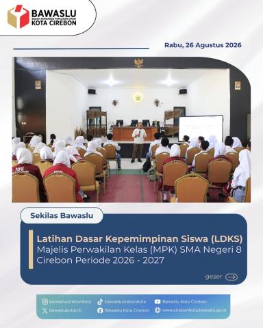 Bawaslu Kota Cirebon Tanamkan Nilai Demokrasi dan Pengawasan di LDKS SMA Negeri 8 Cirebon