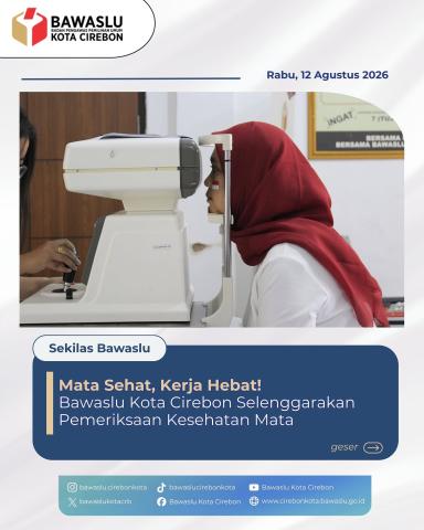 Pemeriksaan Kesehatan Mata Pegawai Bawaslu Kota Cirebon