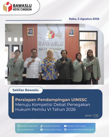 Bawaslu Kota Cirebon Pendampingi Delegasi UINSSC Menuju Kompetisi Debat Pemilu Regional 2026
