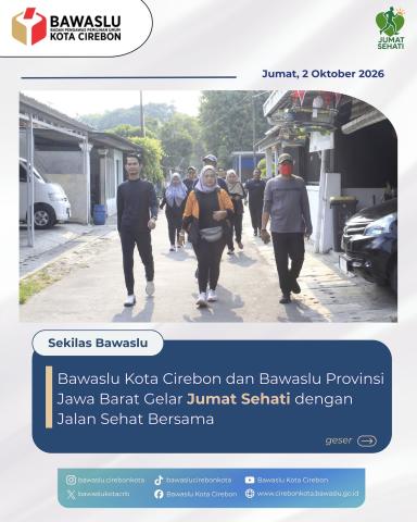 Dihadiri Anggota Bawaslu Jabar, Bawaslu Kota Cirebon Gelar Jalan Sehat Jumat Sehati