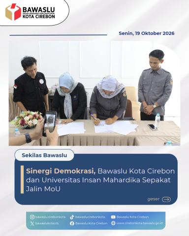 Dorong Pengawasan Partisipatif, Bawaslu Kota Cirebon Siap Bermitra Kemitraan Strategis Bersama UIM Cirebon