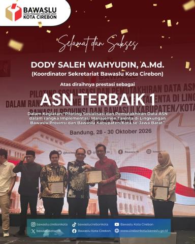 Koordinator Sekretariat Bawaslu Kota Cirebon Sabet Predikat ASN Terbaik 1 se-Jawa Barat