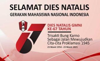 SELAMAT DIES NATALIS GERAKAN MAHASISWA NASIONAL INDONESIA 67 TAHUN