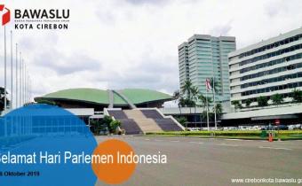 SELAMAT HARI PARLEMEN INDONESIA