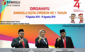 DIRGAHAYU BAWASLU KOTA CIREBON KE 1 TAHUN