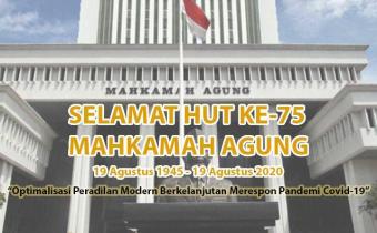 SELAMAT ULANG TAHUN MAHKAMAH AGUNG KE 75