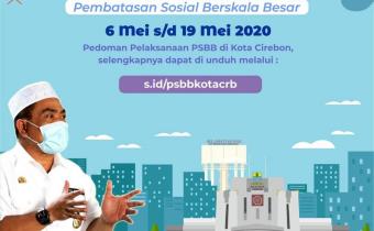 PEMDA KOTA CIREBON BERLAKUKAN PSBB SESUAI ARAHAN PEMPROV JABAR