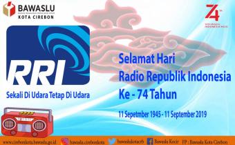 SELAMAT HARI RADIO REPUBLIK INDONESIA KE 74 TAHUN