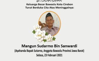 TURUT BERDUKA CITA ATAS MENINGGALNYA MANGUN SUDARMO BIN SANWARDI