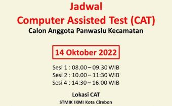 Jadwal Computer Assisted Test (CAT) Calon Anggota Panwaslu Kecamatan