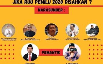 SUDAH SIAPKAH PEMILU SERENTAK NASIONAL DAN LOKAL , JIKA RUU PEMILU 2020 DISAHKAN?