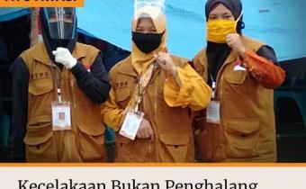 KECELAKAAN BUKAN PENGHALANG MENGAWAL DEMOKRASI