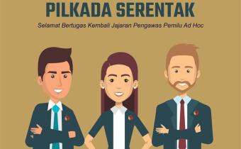 SIAP MENGAWASI PILKADA SERENTAK