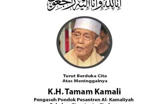 TURUT BERDUKA CITA ATAS MENINGGALNYA K.H. TAMAM KAMALI