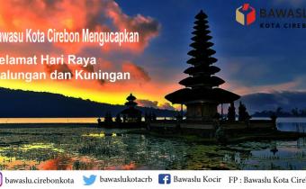 SELAMAT HARI RAYA GALUNGAN DAN KUNINGAN