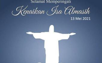 SELAMAT MEMPERINGATI KENAIKAN ISA ALMASIH