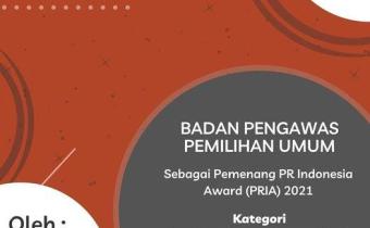 BAWASLU KEMBALI MERAIH PENGHARGAAN OLEH PR INDONESIA DALAM AJANG PR INDONESIA AWARDS (PRIA) 2021