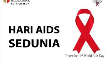 PERINGATAN HARI AIDS SEDUNIA