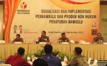 Sosialisasi Implementasi Perbawaslu dan Produk Non Hukum Peraturan Bawaslu