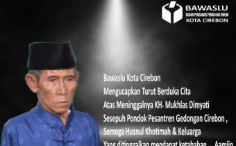 TURUT BERDUKA CITA ATAS MENINGGALNYA KH. MUKHLAS DIMYATI