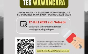 Pengumuman Wawancara Calon Anggota Bawaslu Kabupaten/Kota