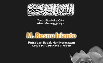 TURUT BERDUKA CITA ATAS MENINGGALNYA M. RESNU IRIANTO